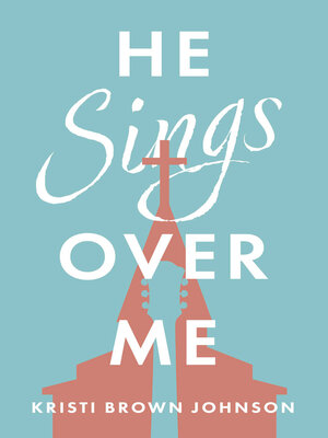 cover image of He Sings Over Me